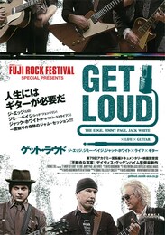 ゲット・ラウド ジ・エッジ、ジミー・ペイジ、ジャック・ホワイト×ライフ×ギター