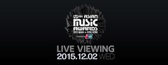 《2015 Mnet Asian Music Awards (MAMA) ライブ・ビューイング》