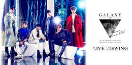《2PM ARENA TOUR 2016 “GALAXY OF 2PM“ ライブ・ビューイング》