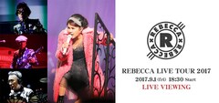 《REBECCA LIVE TOUR 2017 LIVE VIEWING》