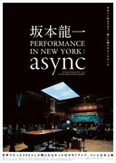 坂本龍一 PERFORMANCE IN NEW YORK : async