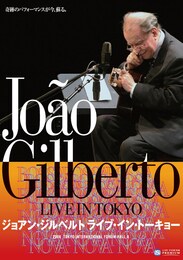 《ジョアン・ジルベルト ライブ・イン・トーキョー／JOAO GILBERTO LIVE IN TOKYO》