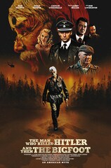 ヒトラーを殺し、その後ビッグフットを殺した男