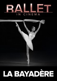 《ボリショイ・バレエ in シネマ Season 2020-2021『ラ・バヤデール』》