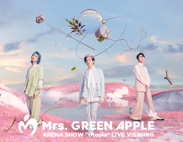 Mrs. GREEN APPLE ARENA SHOW “Utopia” LIVE VIEWING》 | 内容・作品 
