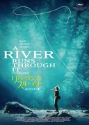 リバー・ランズ・スルー・イット（4Kリマスター版）