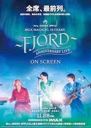 《MGA MAGICAL 10 YEARS ANNIVERSARY LIVE ～FJORD～ ON SCREEN》
