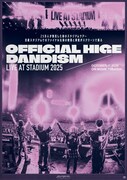 《OFFICIAL HIGE DANDISM LIVE at STADIUM 2025》