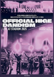 《OFFICIAL HIGE DANDISM LIVE at STADIUM 2025》