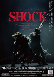 《Endless SHOCK 2024 Prologue to the Last Year》
