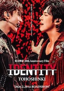 東方神起 20th Anniversary Film「IDENTITY」