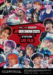 《JO1DER SHOW 2025 ‘WHEREVER WE ARE' IN TOKYO DOME - LIVE FILM》