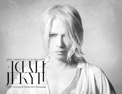 《HYDE Orchestra Tour 2026 JEKYLL ライブ・ビューイング&全世界配信》