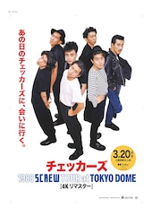 《チェッカーズ 1988 SCREW TOUR at 東京ドーム【4Kリマスター】》