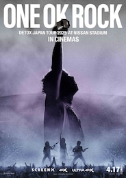 ONE OK ROCK DETOX JAPAN TOUR 2025 AT NISSAN STADIUM IN CINEMAS