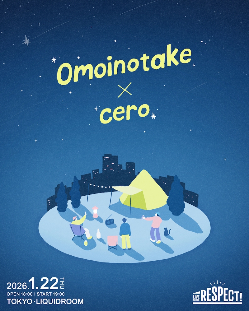 ライブナタリー Presents RESPECT! Vol.4 “Omoinotake × cero” キービジュアル