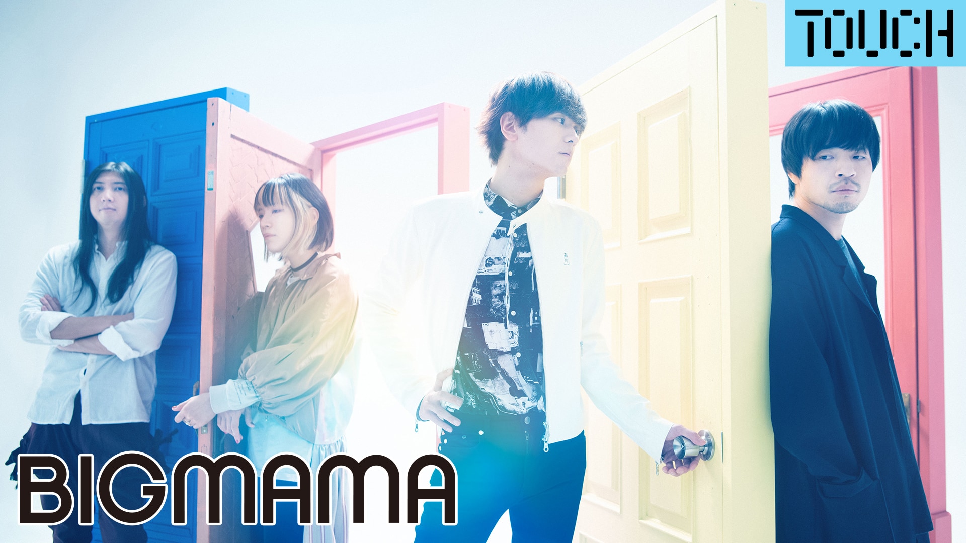 TOUCH “BIGMAMA”