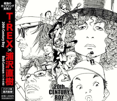 8月19日に発売されるシングル「20センチュリー・ボーイ」通常盤ジャケットは、浦沢描き下ろしイラストとなっている。限定プレミアム盤には、通常盤と異なる描き下ろしイラストが封入される。