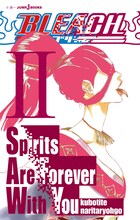 「BLEACH Spirits Are Forever With You I」(C)久保帯人・成田良悟／集英社