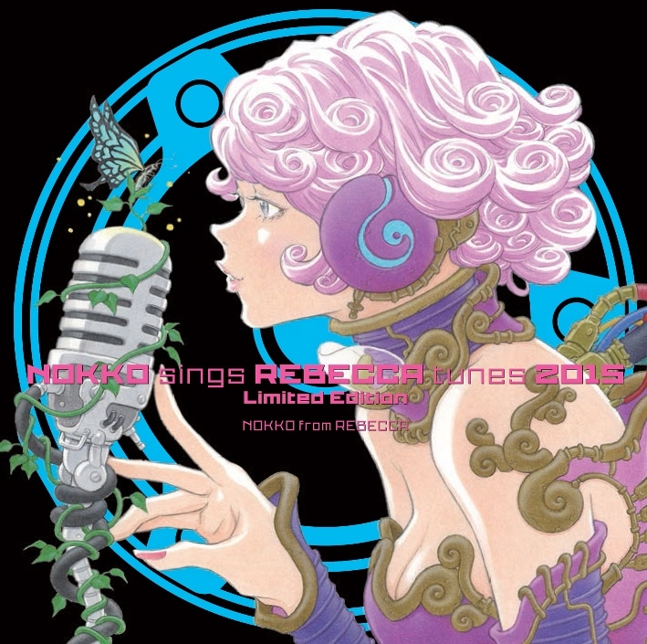 「NOKKO sings REBECCA tunes 2015」初回限定盤