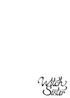 「Witch Sister ～引きこもりウィッチの魔法事件簿～」より。