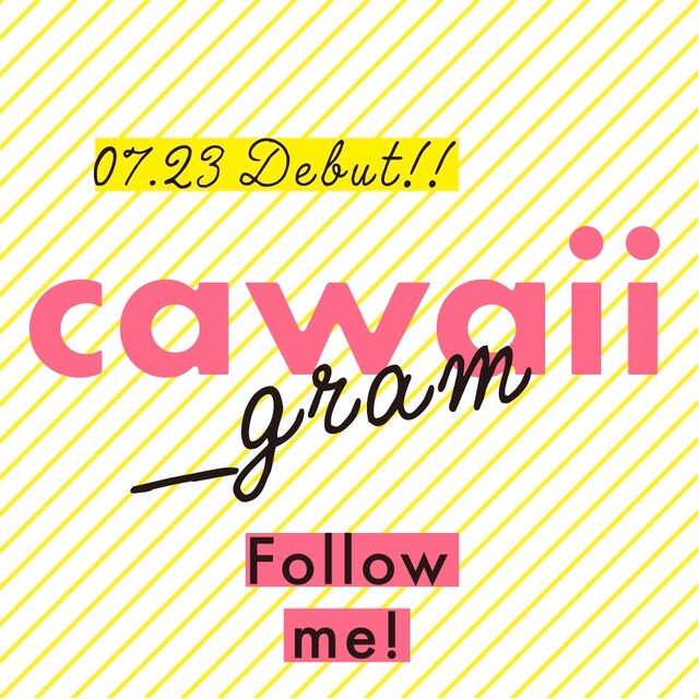 「cawaii_gram」の告知ビジュアル。