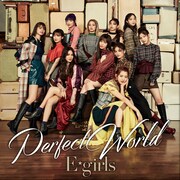 E-girls「Perfect World」のジャケット。