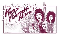 「Keep Yourself Alive!」より。