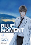 「BLUE MOMENT ブルーモーメント」