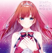「START the MAGIC HOUR」通常盤ジャケット