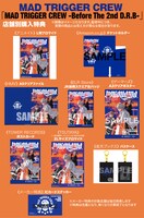 「MAD TRIGGER CREW-Before The 2nd D.R.B-」店舗別購入特典