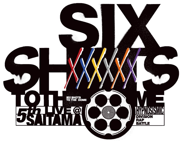 「ヒプノシスマイク -Division Rap Battle- 5th LIVE＠サイタマ《SIX SHOTS TO THE DOME》」ロゴ