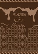 「EVANGELION×Q-pot.」