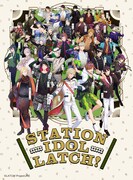 「STATION IDOL LATCH!」ビジュアル  (c)LATCH! Project/JRE