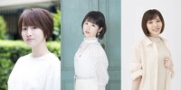 左から花守ゆみり、東山奈央、原紗友里。