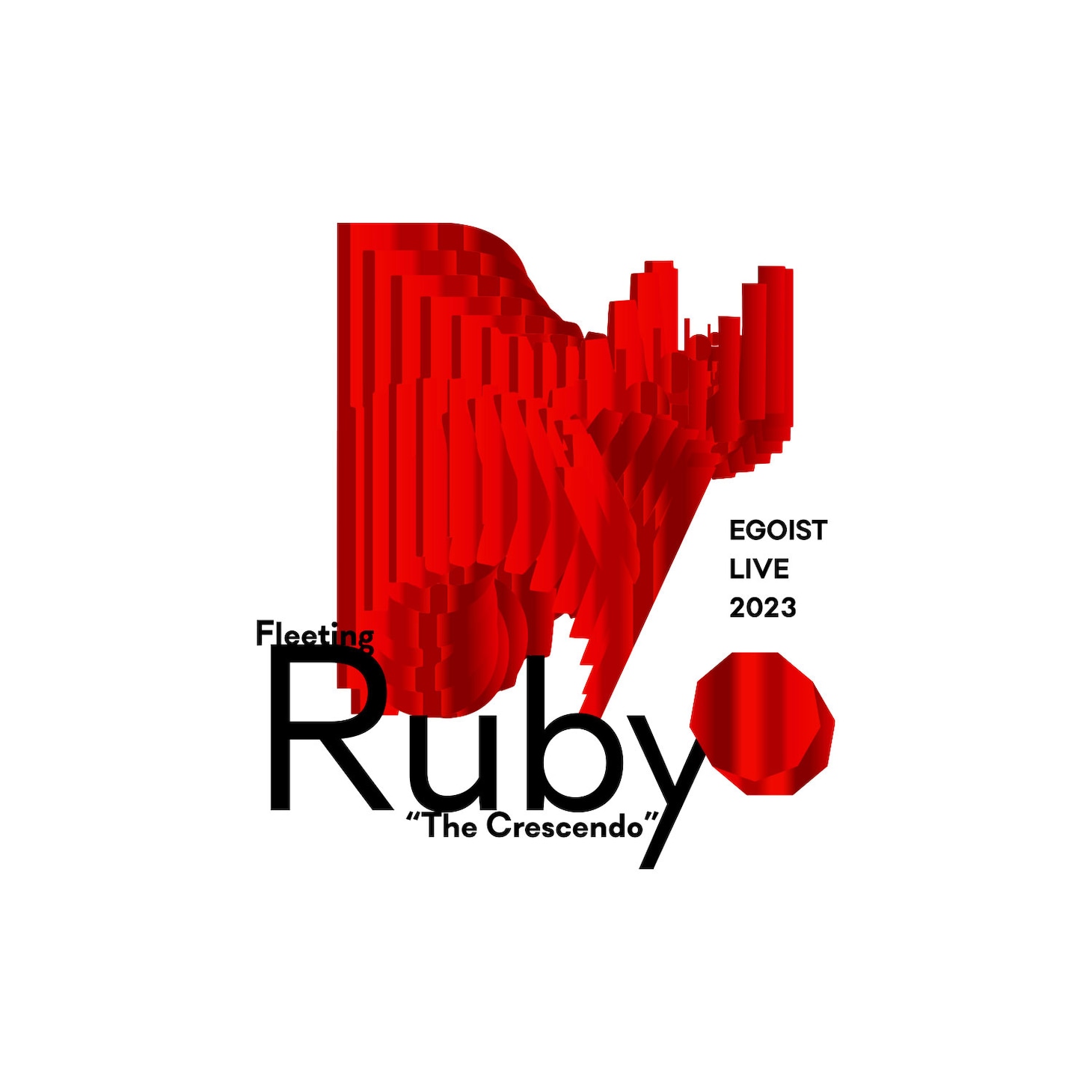 「EGOIST LIVE 2023 Fleeting Ruby “The Crescendo”0923 OSAKA」ロゴ
