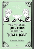 「The Timeless Collection of Arts from “Migi & Dali”」