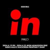 「GEEKS RULE in PARCO」ビジュアル