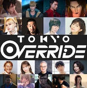 「Tokyo Override」出演キャスト