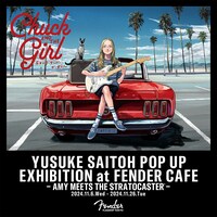 ポップアップ企画「YUSUKE SAITOH POP UP EXHIBITION AT FENDER CAFE ～AMY MEETS THE STRATOCASTER～」告知画像