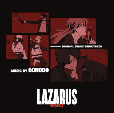 「LAZARUS (ADULT SWIM ORIGINAL SERIES SOUNDTRACK) BY BONOBO」