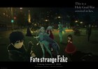 「Fate/strange Fake」最新PVと第2弾ビジュアル公開　初回は副音声ありで放送