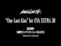 「“One Last Kiss” for EVA EXTRA 30」