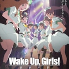 東京進出描く劇場版「Wake Up, Girls!」公開日決定、限定前売り券&BD発売も