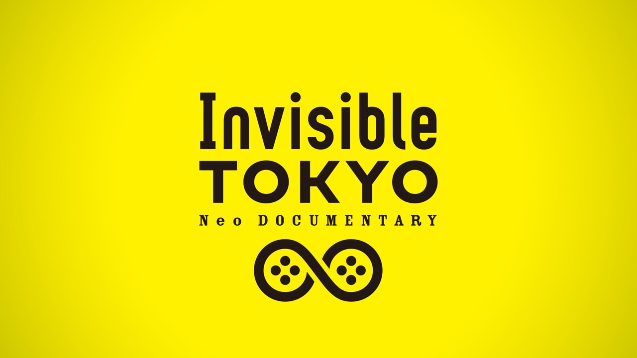 「Invisible TOKYO」
