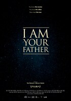 「I AM YOUR FATHER / アイ・アム・ユア・ファーザー」海外版ポスタービジュアル (c)1979 - 2014 LUK INTERNACIONAL. All rights reserved.