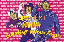 「uP!!!NEXT WANIMA～Gotta Go!! Release Party～」ビジュアル