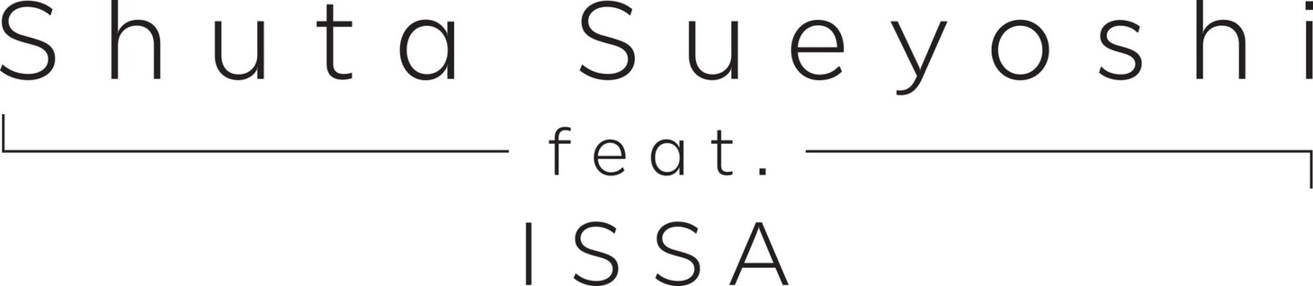 Shuta Sueyoshi feat. ISSAロゴ