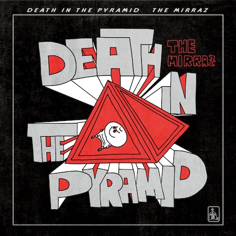 The Mirraz「DEATH IN THE PYRAMID」ジャケット