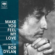ボブ・ディラン「メイク・ユー・フィール・マイ・ラヴ」